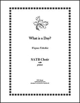 What is a Day? SATB choral sheet music cover